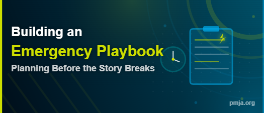 Building an Emergency Playbook: Planning Before the Story Breaks