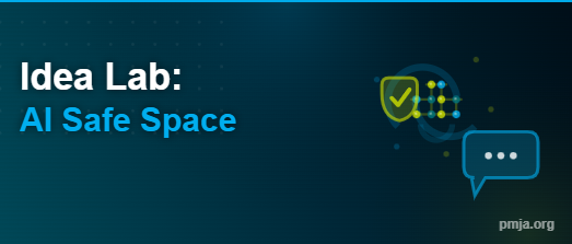 Idea Lab: AI Safe Space