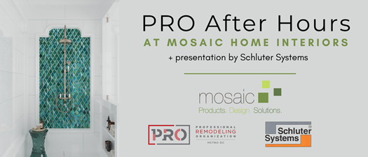 PRO After Hours hosted by Mosaic Home Interiors 