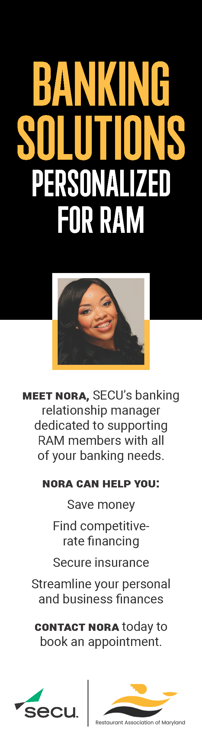 Banking solutions for RAM: Contact Nora today!