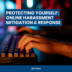 Webinar - Online Harassment Mitigation & Response