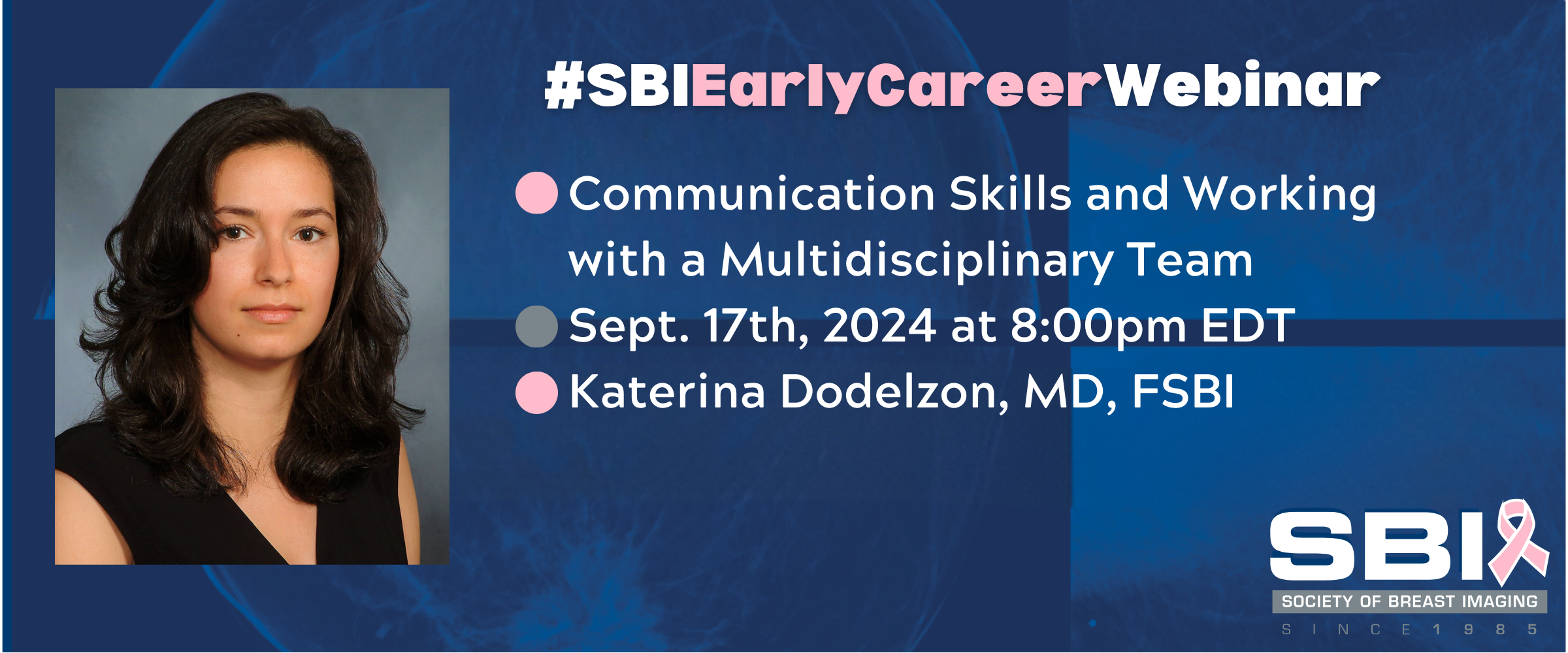 Society of Breast Imaging (SBI) Early Career Webinar 2 Web