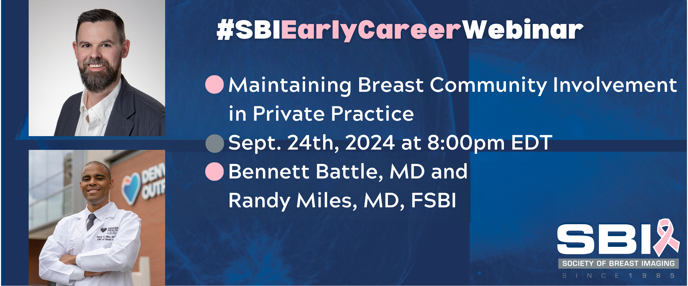 Society of Breast Imaging (SBI) Early Career Webinar 3 