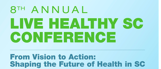 8th Annual Live Healthy SC Conference 