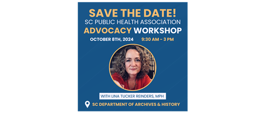 SC Public Health Association Advocacy Workshop