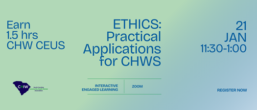 Ethics: Practical Applications for CHWs