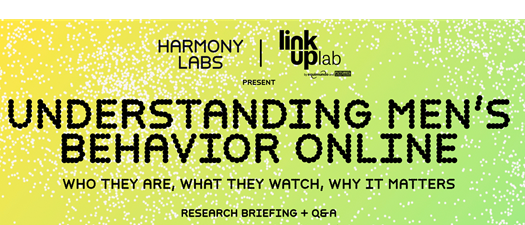 Understanding Men’s Behavior Online: Who They Are, What They Watch, Why It Matters
