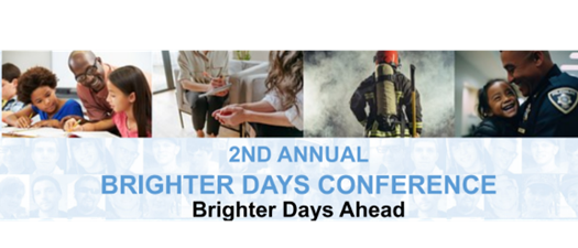 2nd Annual Brighter Days Conference: Brighter Days Ahead