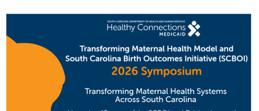 Transforming Maternal Health Model & SC Birth Outcomes Initiative Symposium