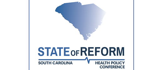 2025 South Carolina State of Reform Health Policy Conference.