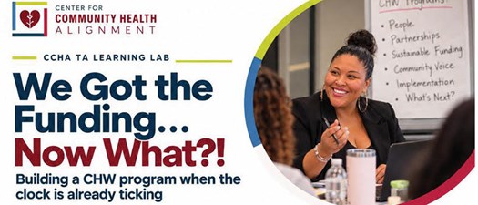 We Got Funding...Now What?!: Building a CHW program when the clock is already ticking