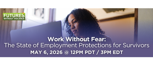 Work Without Fear: The State of Employment Protections for Survivors