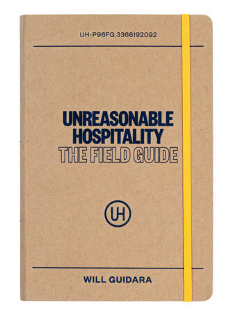 Cover of Unreasonable Hospitality: The Field Guide