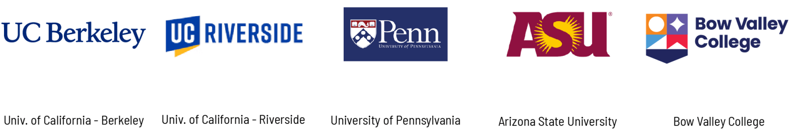 logos for University of California - Berkeley, University of California - Riverside, University of Pennsylvania, Arizona State University, and Bow Valley College