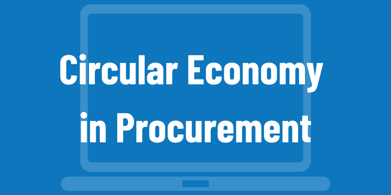 Circular Economy in Procurement