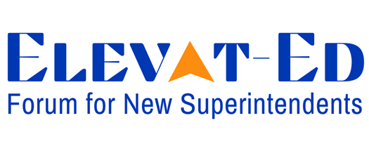 Elevat-Ed Forum for New Superintendents