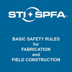 Basic Safety Rules for Fabrication and Field Construction