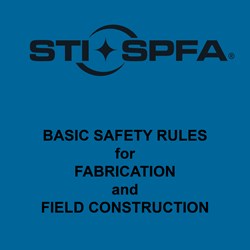Basic Safety Rules for Fabrication and Field Construction