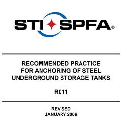 Recommended Practice for Anchoring of Steel Underground Storage Tanks (R011)