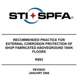 RP for External Corrosion Protection of Shop Fabricated Aboveground Tank Floors (R893)