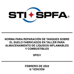 SP031 - Norma para reparación de tanques sobre el suelo fabricados en taller - 6.ª edición