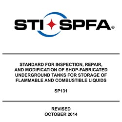 Standard for Inspection, Repair, and Modification of Shop-fabricated Underground Tanks (SP131)