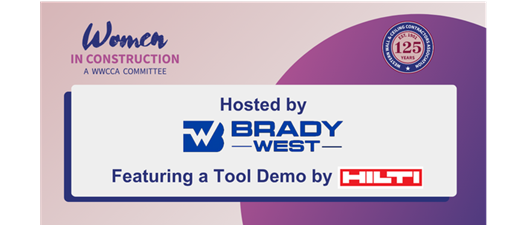WWCCA Women in Construction Committee Event: Hosted by Brady West, Inc.